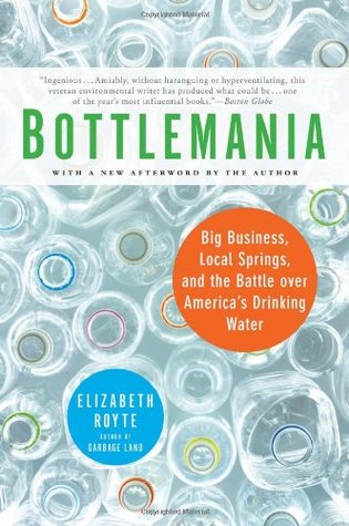 Bottlemania Elizabeth Royte