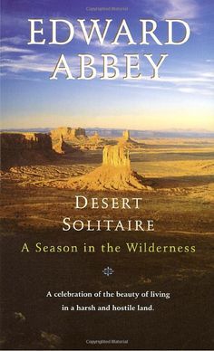 Desert Solitaire Edward Abbey