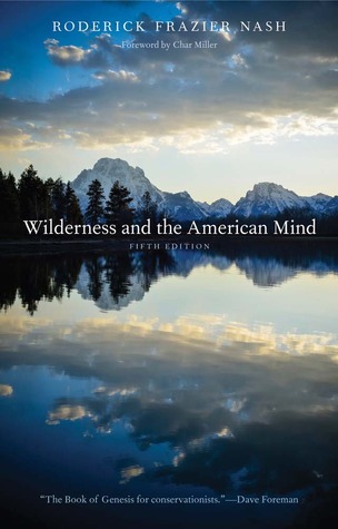 Wilderness and the American Mind Roderick Nash